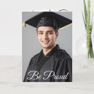 Be Proud Graduation Card (2) Holiday Card