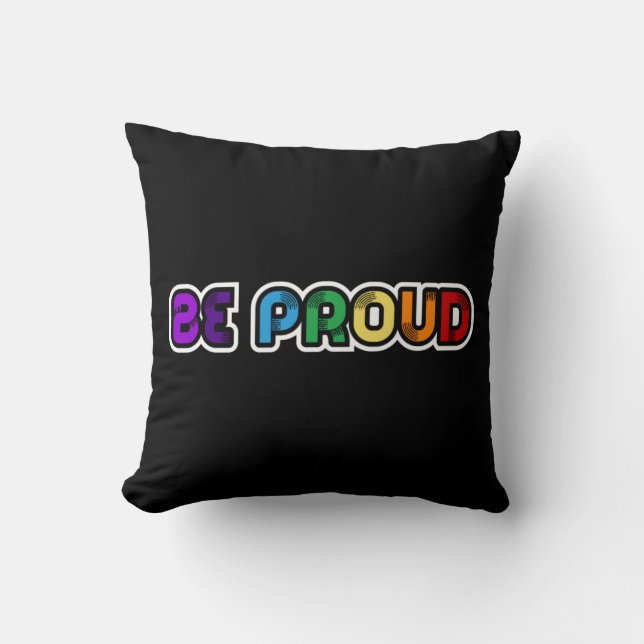 Be proud LGBT Gay pride Cushion (Front)