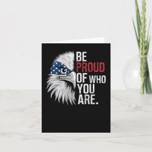 Be Proud Of Who You Are Sticker Card