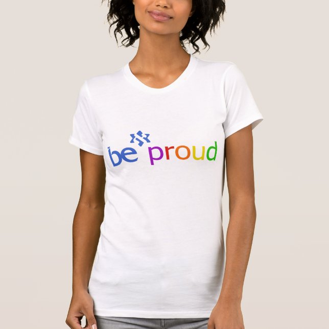 BE_proud_rainbow edition 1 sided T-Shirt (Front)