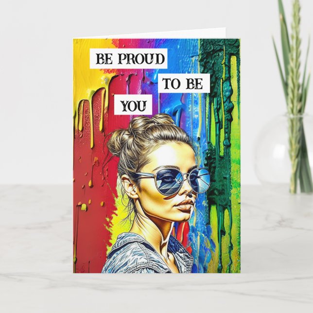 Be Proud To Be You | Woman in Sunglasses Card (Front)