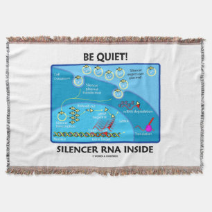 Be Quiet! Silencer RNA Inside Biology Advice Throw Blanket