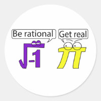 Be Rational! Get Real!