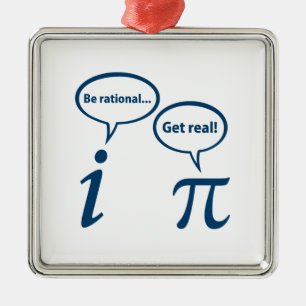 Be Rational Get Real Imaginary Math Pi Metal Tree Decoration