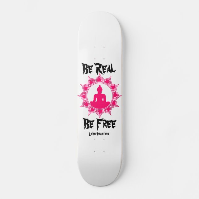 Be Real Be Free Buddha Skateboard (Front)