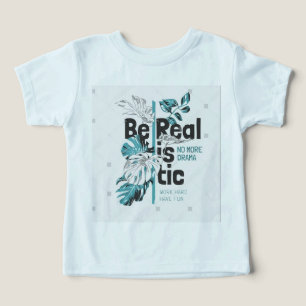 Be Realistic T-shirt Design with Tropical Leaves