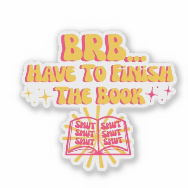 Be Right Back, Have To Finish The Book  (Front)
