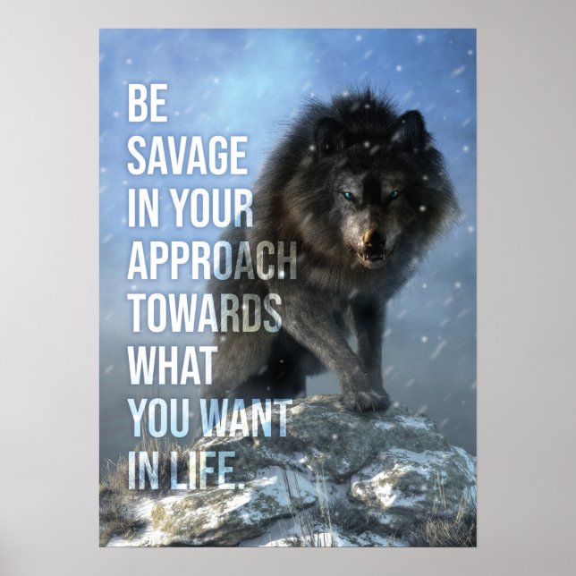 Be Savage - Wolf - Success Motivational Poster (Front)