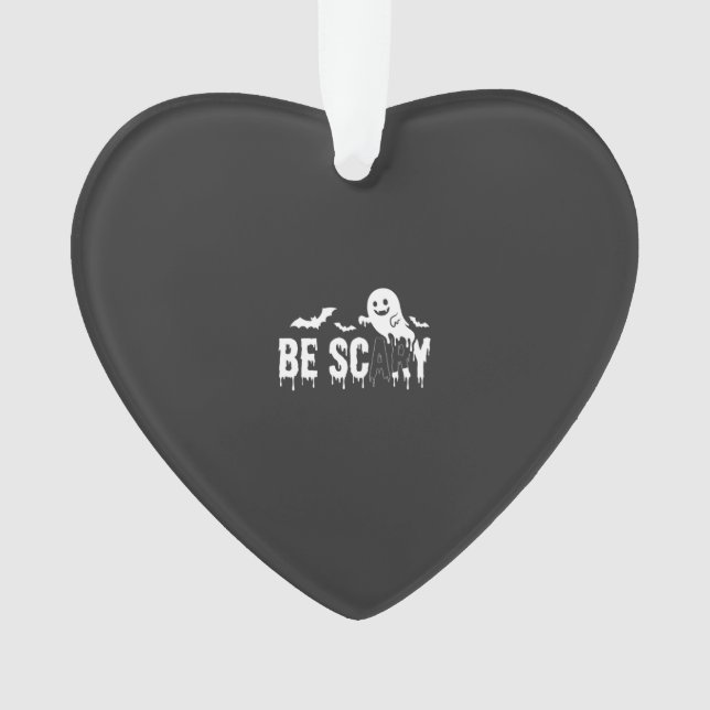 Be Scary Halloween Ghost Bat Design_1 Ornament (Front)