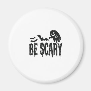 Be Scary Vintage Ghost Bat Halloween Shirt Design_ Magnet