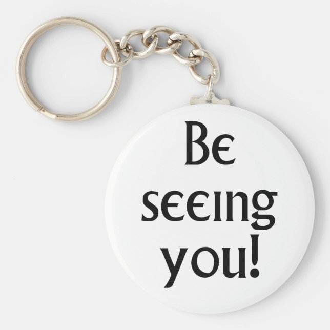 Be Seeing You Villager Key Ring (Front)