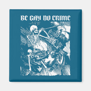 Be Shirt Gay Crime Magnet