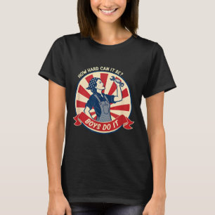 Be Shirt How Hard Can It It