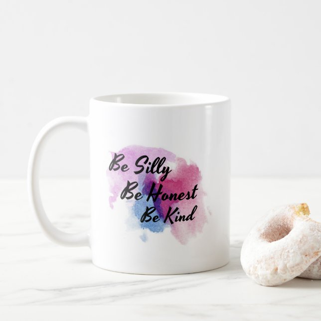 Be silly Be honest Be kind watercolor mug (With Donut)