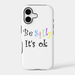 Be Silly It's Ok-casemate Samsung Galaxy S5 case