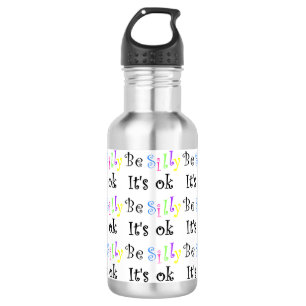 Be Silly It's Ok-pexagon water bottle