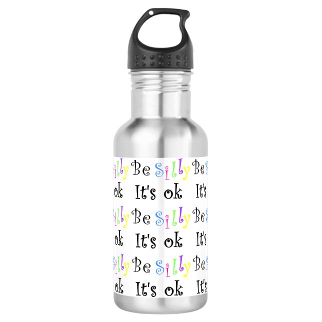 Be Silly It's Ok-pexagon water bottle (Front)