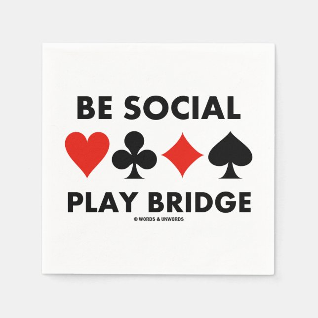Be Social Play Bridge Four Card Suits Advice Napkin (Front)