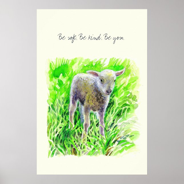 Be Soft. Be Kind. Be You.” – Watercolor Lamb  Poster (Front)