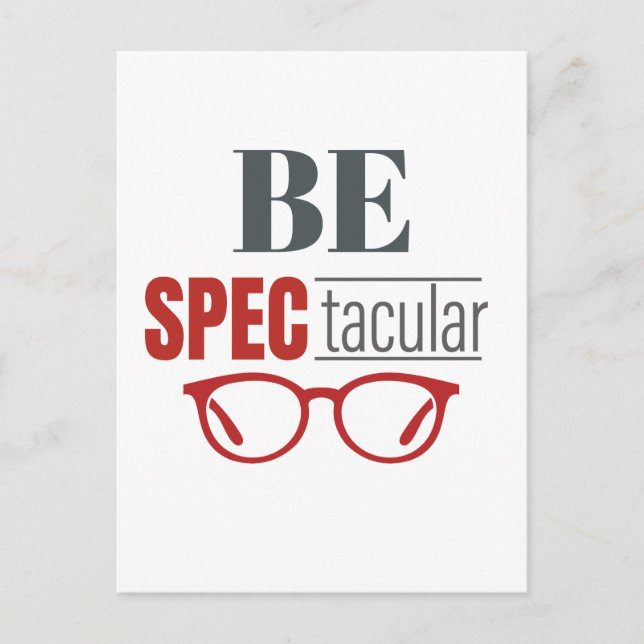 Be SpecTacular Funny Optometrist Optician Vision  Postcard (Front)