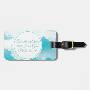 Be Still and Know Beautiful Christian Bible Verse Luggage Tag