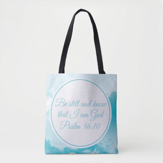 Be Still and Know Beautiful Christian Bible Verse Tote Bag (Front)