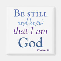Be still and know Bible Verse