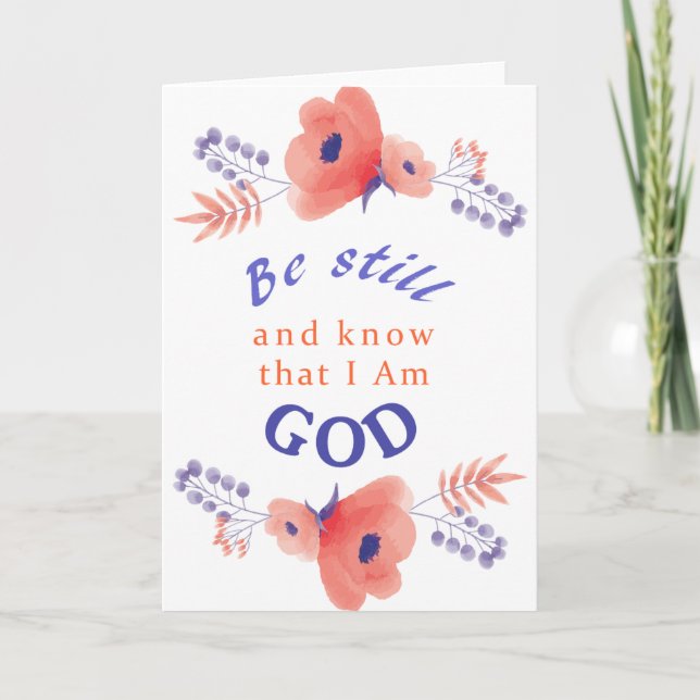 Be Still and Know Christian Chic Floral BLANK Card (Front)