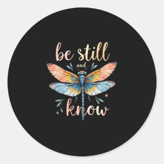 Be still and know Floral Dragonfly Christian Summe Classic Round Sticker