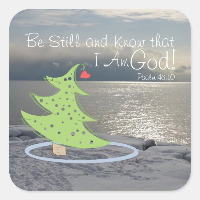 Be Still and Know God Bible Verse, Christmas Square Sticker (Front)