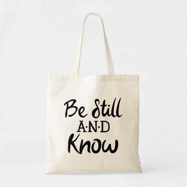 Be Still and Know Gospel Graphics Mere Christianit Tote Bag (Front)