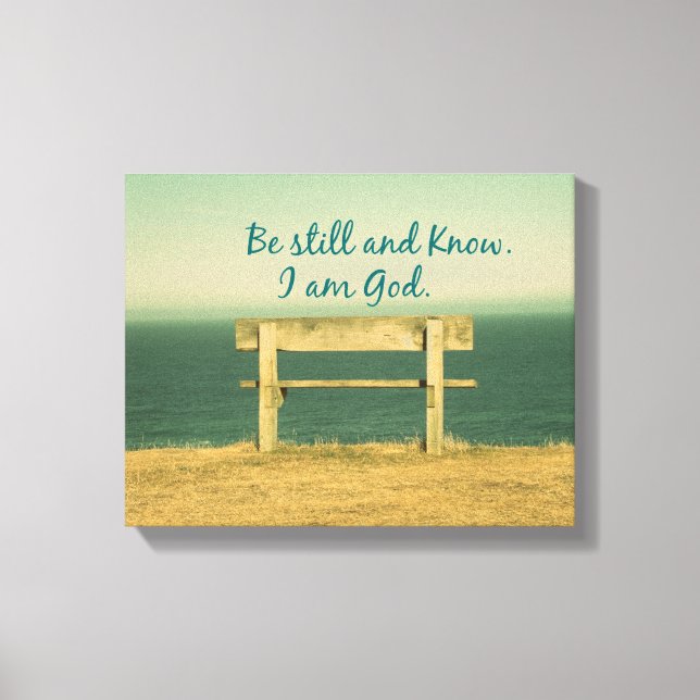 Be still and Know I am God Bible Verse Canvas Print (Front)