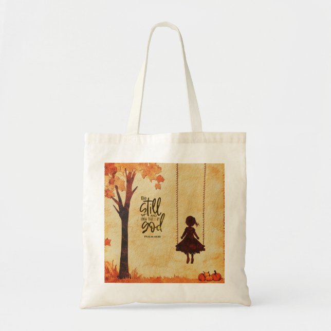 Be Still and Know I Am God Bible Verse Psalm 46:10 Tote Bag (Front)