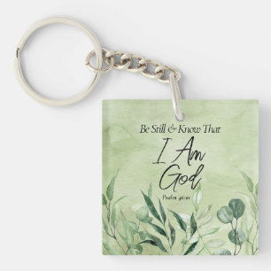 Be Still and Know I Am GOD Key Ring