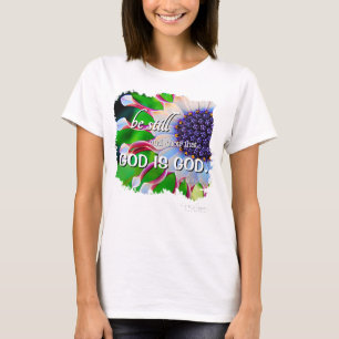 Be Still And Know I Am God Purple Floral Modern T-Shirt