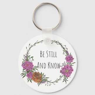 Be Still and Know Keychain