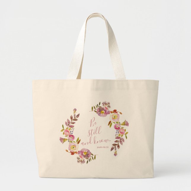 Be Still And Know Large Tote Bag (Front)