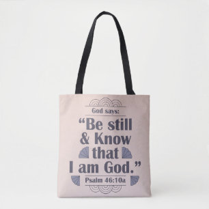 Be Still and Know / Let Not Your Heart Be Troubled Tote Bag