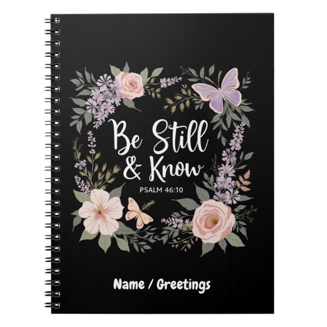  Be Still And Know Love Faith Christian Design  Notebook (Front)