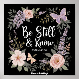  Be Still And Know Love Faith Christian Design  Poster