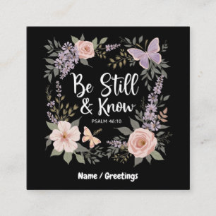 Be Still And Know Love Faith Christian Design Square Business Card