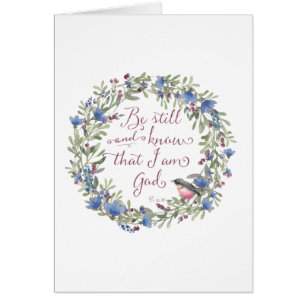 Be Still and Know - Psalm 46:10