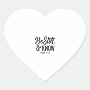 Be Still And Know Psalm 46_10 Christian Shirt Desi Heart Sticker