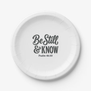 Be Still And Know Psalm 46_10 Christian Shirt Desi Paper Plate
