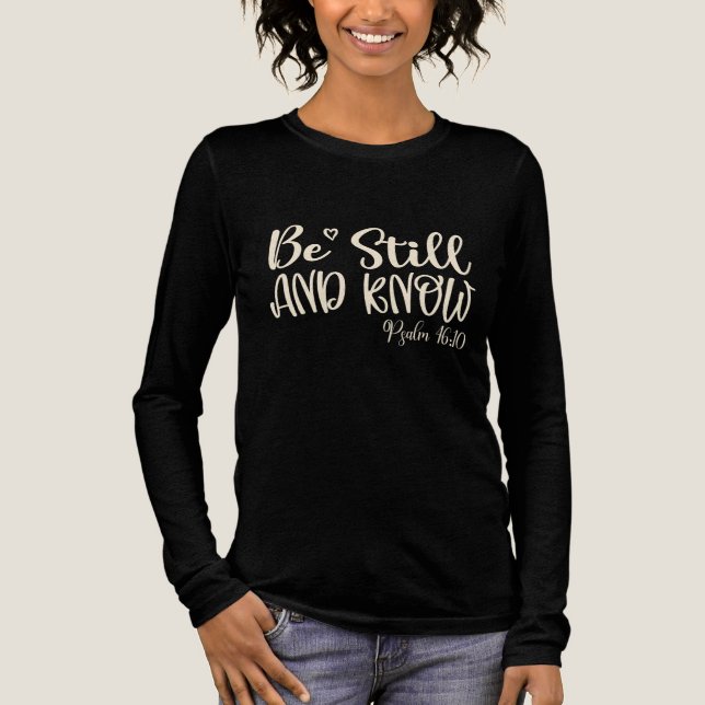 Be Still And Know Psalm 46 V 10 Woman's Tri-Blend Shirt (Front)