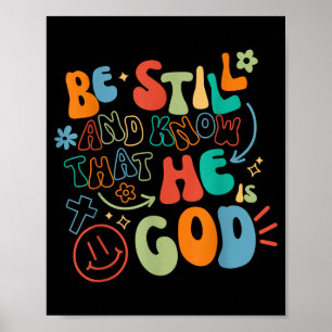 Be Still And Know Psalm Verse Insrational Christia Poster