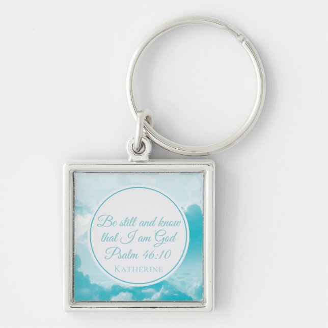 Be Still and Know That I am God Beautiful Custom Key Ring (Front)