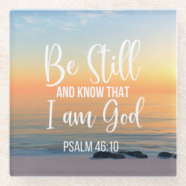 Be Still and Know that I am God Glass Coaster (Front)