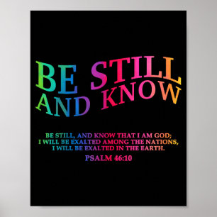 Be Still And Know That I Am God Is Good Christian Poster
