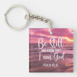 Be Still and Know that I am God Key Ring